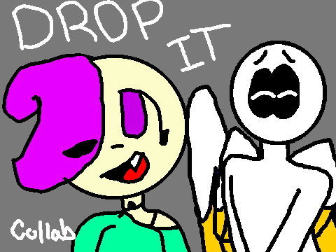 =DROP IT= meme collab