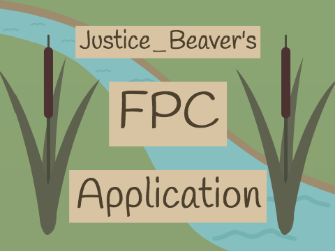 Justice_Beaver's FPC Application