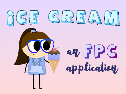 FPC application- ICE CREAM!