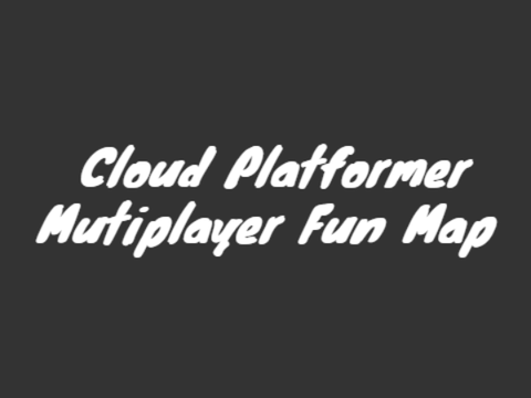 Cloud Platformer Mutiplayer Fun Map