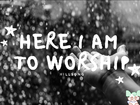 [Official] Here I am to Worship Lyrics Video