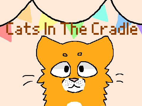 Cats In The Cradle // Intro