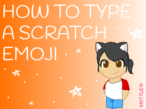 MOBILE FRIENDLY!!⭐️How to type scratch emoji⭐️ 