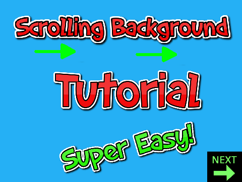 Scrolling Backgrounds Tutorial  - Super Easy