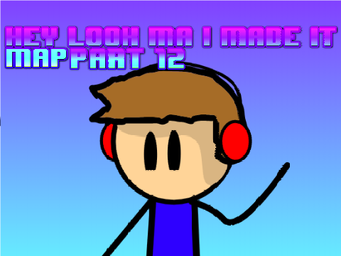  Hey Look Ma, I Made It part 12