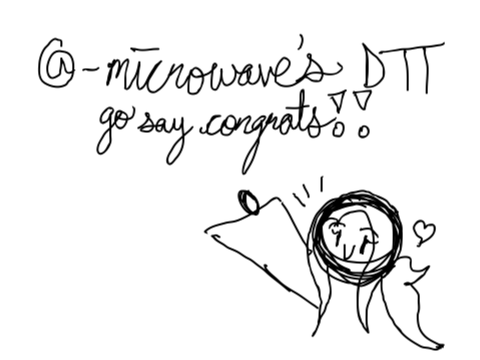 (dtt entry) follow @-microwave