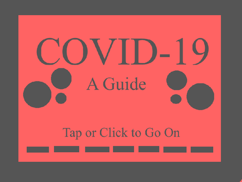 ☆ Covid-19, A Guide ☆
