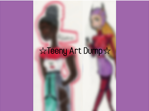 ☆Teeny Art Dump☆