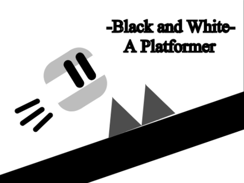 -Black and White- A Platformer || Mobile Friendly ||