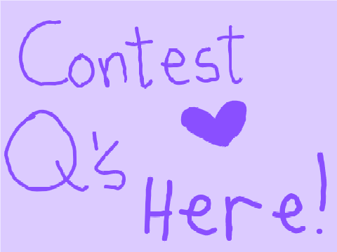 Contest Questions/Suggestions/Requests