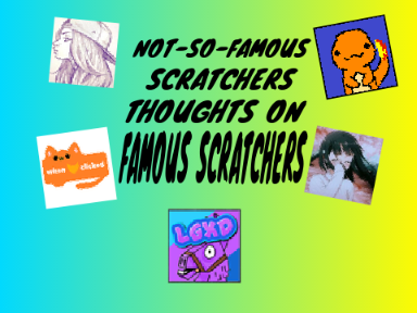 Not so famous scratchers thoughts on famous scratchers