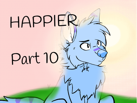 Happier - Part 10