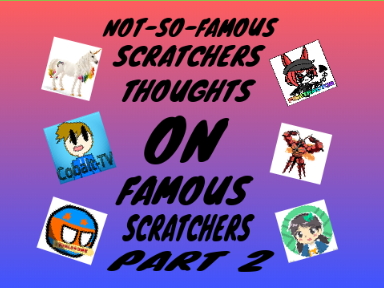 Not-so-famous scratchers thoughts on famous scratchers PART 2