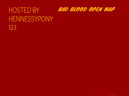 (OPEN MAP) Bad Blood (TNE+Backups)
