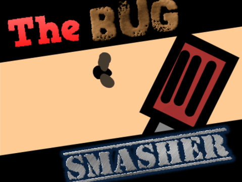The Bug Smasher