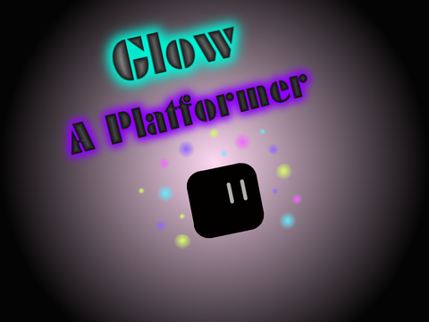 Glow || A Platformer 
