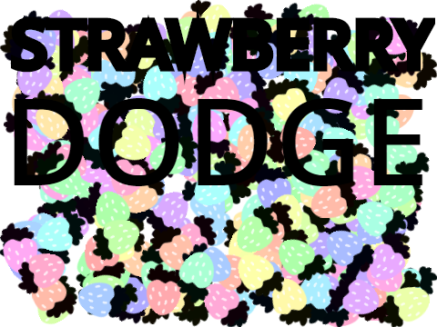 Strawberry dodge
