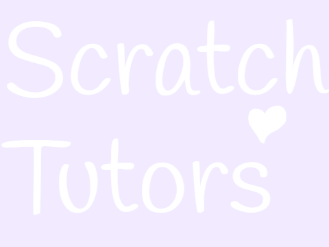 Scratch Tutors -Basic Info-