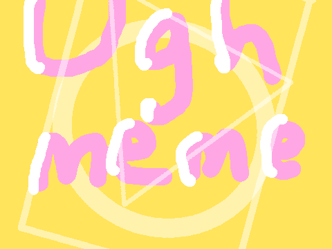 Ugh meme // collab with my sister //