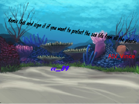 Remix this and sign this if you want to protect the sea life remix