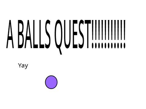 A Ball's Quest