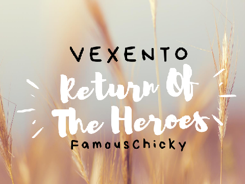 Vexento- Return Of The Heroes