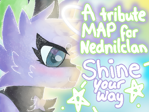 Shine Your Way - OPEN TRIBUTE MAP For Nednilclan