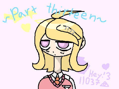 ~Part Thirteen~