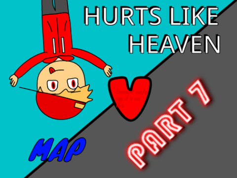 Hurts Like Heaven MAP - Part 7