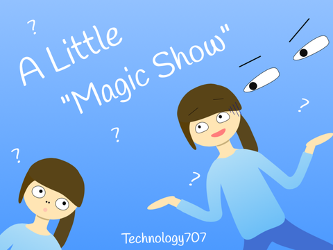 A Little "Magic Show" lol