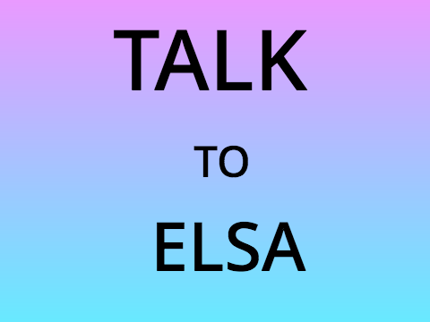 ELSA: Talk to elsa