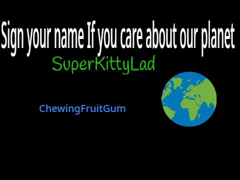 Sign your name If you care about are planet remix