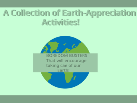 A Collection of Earth-Appreciation Activities!