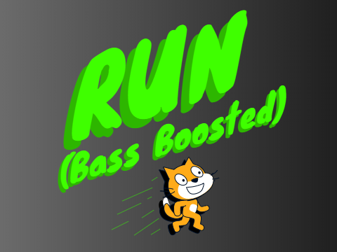 RUN! Animation (Bass Boosted)