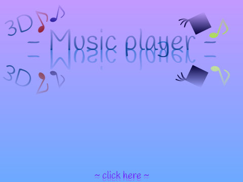 - 3D Music player -
