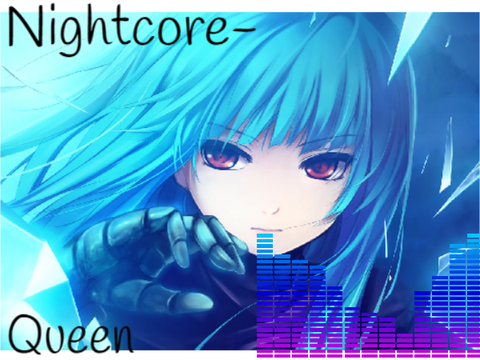 Nightcore-Queen