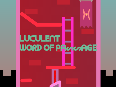Luculent Word Of Passage /// Platformer