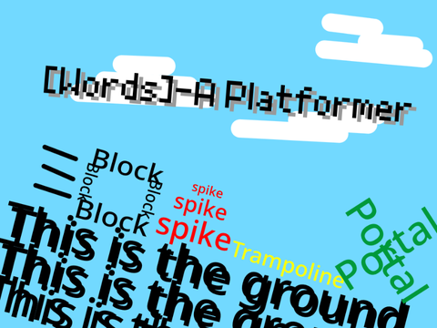 [Words]-A Platformer (Mobile Friendly)