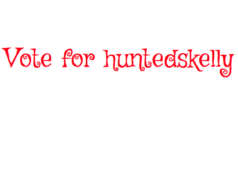 Vote for huntedskelly