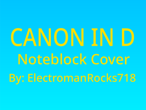 Canon in D Noteblock Cover (Backpackable) remix