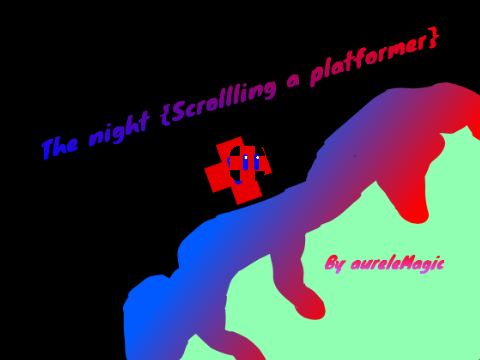 The night {scrolling a platformer}
