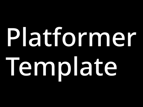 Platformer Template remix