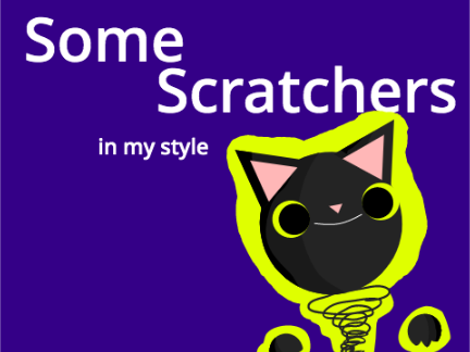 Some Scratchers in my Style