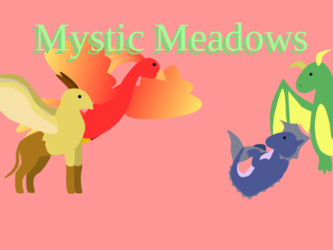 CLOSEDMystic Meadows - Beta