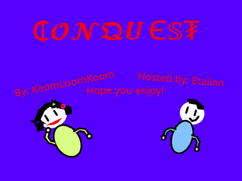 Conquest OPEN MAP We need someone for 10 12 and 20! remix-2