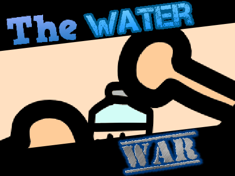 The Water War: AC round 2 entry
