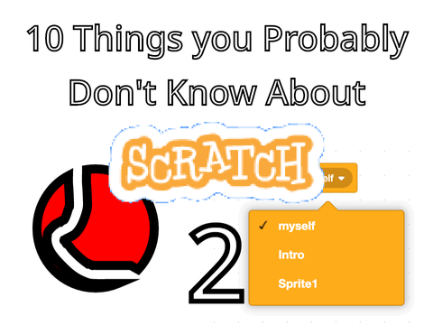 10 Things you Probably Don't Know about Scratch || 2nd Edition