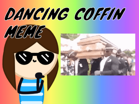 Dancing Coffin Meme