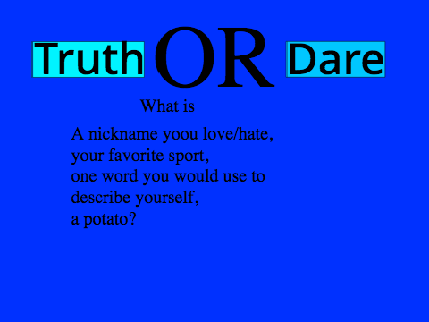 Truth or dare questions