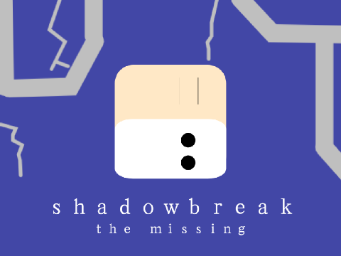 ｓｈａｄｏｗｂｒｅａｋ： ｔｈｅ ｍｉｓｓｉｎｇ